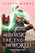 The Invasion at the End of the World