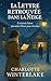 La lettre retrouvée dans la neige: Un secret oublié. Une vie bouleversée. Une histoire d’hiver qui répare. (French Edition)