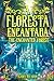A Floresta Encantada/ The E...