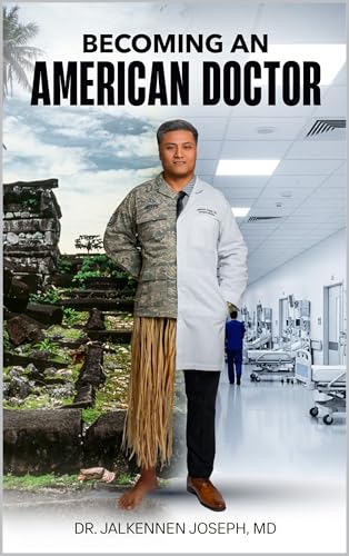 Becoming an American Doctor (Kindle Edition)