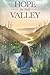 Hope in the Valley (Young Adult Fiction by Clara Thompson
