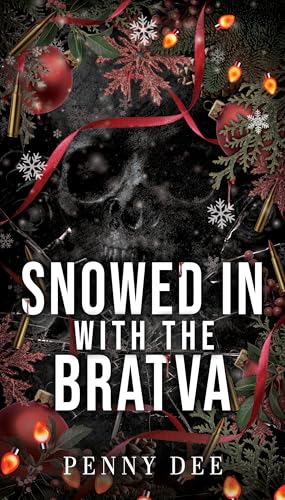 Snowed in with the Bratva (Kindle Edition)