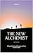 The New Alchemist: A Magica...