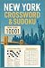 New York Crossword & Sudoku Puzzle Book for Adult: A Fun Collection of Crosswords and Sudoku Puzzles with Easy, Medium & Hard Levels — Includes Full Solutions