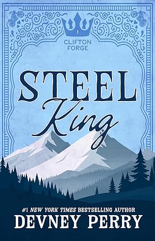 Steel King (Clifton Forge, #1)