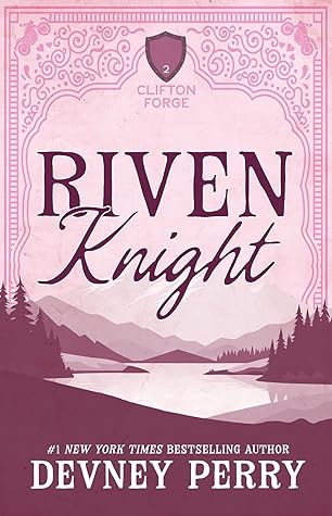 Riven Knight (Clifton Forge, #2)