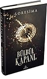 Bülbül Kapanı 4 (Bülbül Kapanı, #4)