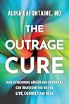 The Outrage Cure:...