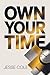 Own Your Time by Jesse Cole