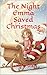 The Night Emma Saved Christmas by Jennifer   Diaz