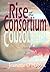 Rise of the Consortium by Jeanette O'Hagan Rise of the Consortium by Jeanette O'Hagan