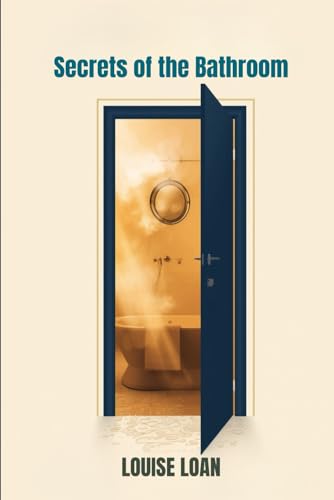 Secrets of the Bathroom: The Flow of Memory (Secrets Behind the Doors)