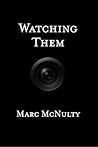 Watching Them