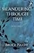 Meandering Through Time (Vo...