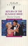 Return of the Runaway Bride by Donna Clayton