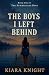The Boys I left Behind