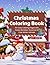 Christmas Coloring Book for...