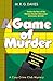 A Game of Murder by M.R.G. Davies