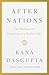 After Nations: The Making a...