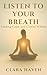 Listen to Your Breath: Find...