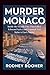 Murder in Monaco by Rodney Booher