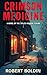 Crimson Medicine by Robert Boldin