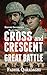 Cross and Crescent Great Battle by Fadhil Qaradaghi Cross and Crescent Great Battle by Fadhil Qaradaghi