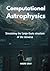 Computational Astrophysics: Simulating the Large-Scale Structure of the Universe