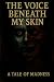 The Voice Beneath My Skin: ...