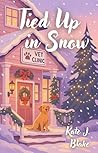 Tied Up In Snow: ...