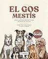 EL GOS MESTÍS: Gu...