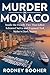 Murder in Monaco by Rodney Booher