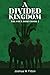 A Divided Kingdom: The Four...