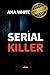 Serial Killer (Italian Edition)