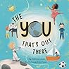 The You That's Out There