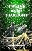 Twelve Nights of Starlight by maxwell bonafide
