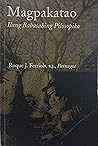 Magpakatao: Ilang babasahing pilosopiko