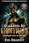Scarred by Lightning: Balafrée par la foudre : Une romance omégaverse de la Maison de Zeus (Les Alphas de l'Olympe t. 2) (French Edition)