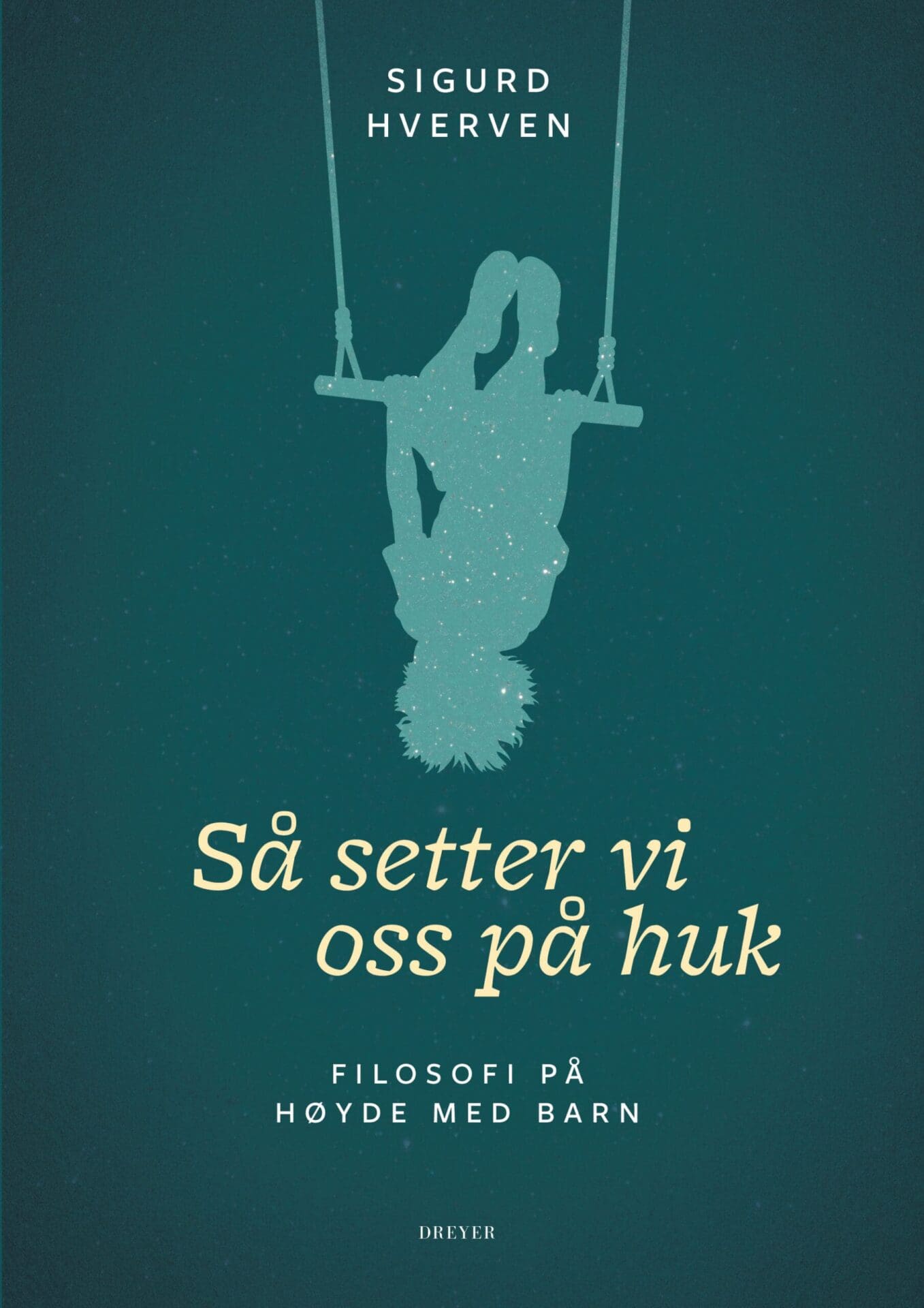 Så setter vi oss på huk: filosofi på høyde med barn
