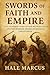Swords of Faith and Empire  by Hale Marcus