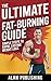 The Ultimate Fat-Burning Guide by Alam Publishing