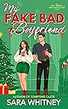 My Fake Bad Boyfriend (Hot Under the Mistletoe) My Fake Bad Boyfriend (Hot Under the Mistletoe)