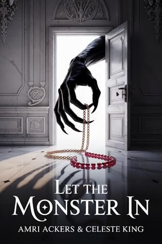 Let the Monster In (Kindle Edition)