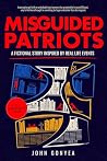 MISGUIDED PATRIOTS