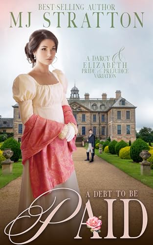 A Debt to be Paid (Darcy and Elizabeth Variations)