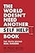 The World Doesn't Need Another Self Help Book by Dr. Peggy McColl The World Doesn't Need Another Self Help Book by Dr. Peggy McColl