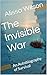 The Invisible War by Alissa Wilson