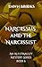 Narcissus and the Narcissis...