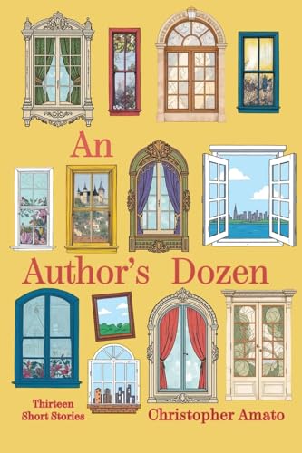 An Author's Dozen: Thirteen Short Stories (Paperback)