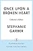 Once Upon a Broken Heart Collector's Edition by Stephanie Garber Once Upon a Broken Heart Collector's Edition by Stephanie Garber